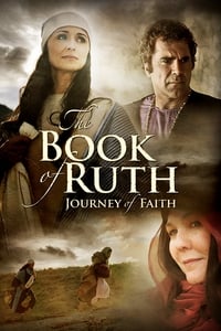 Poster de The Book of Ruth: Journey of Faith