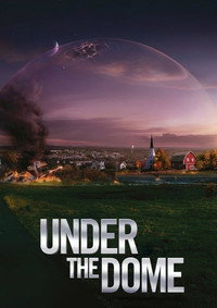 Постер сериала «Под куполом (2013-2015)» — (13 из 72)