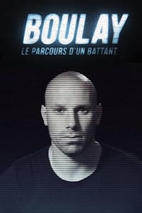 Boulay : Le parcours d'un battant (2018)