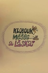 Klobouk, měšec a láska (1986)