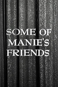 Some of Manie's Friends