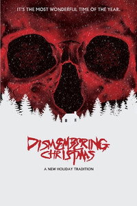 Постер фильма «Dismembering Christmas (2015)» — (2 из 31)