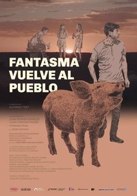 Fantasma vuelve al pueblo (2021)