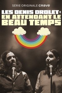 Les Denis Drolet - En attendant le beau temps