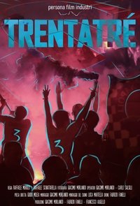Watch Trentatré - A Dream in the Heart: Naples Rises Again 123Movies