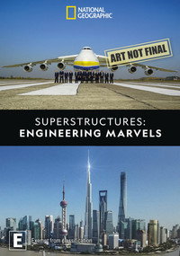 Постер сериала «Superstructures: Engineering Marvels (2019)» — (4 из 17)