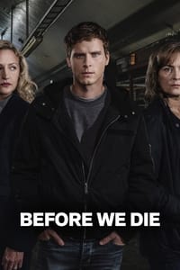 tv show poster Before+We+Die 2017