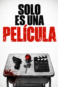 Pelicula Solo es una película (It´s just a movie)