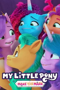 Постер мультсериала «My Little Pony: Зажги свою искорку (2022)» — (7 из 24)