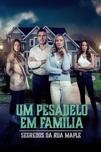 Poster: Segredos da Rua Maple: Um Pesadelo em Família
