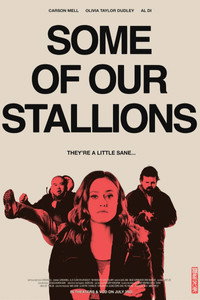 Постер фильма «Some of Our Stallions (2021)» — (2 из 2)