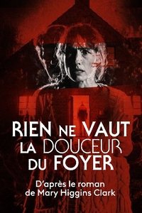 Rien ne vaut la douceur du foyer (2018)