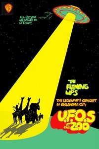 The Flaming Lips: U.F.O's At The Zoo (2007)