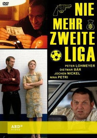 Постер к фильму Nie mehr zweite Liga (2000)