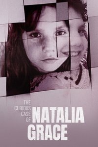 tv show poster The+Curious+Case+of+Natalia+Grace 2023