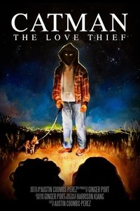 Catman: The Love Thief - 2018