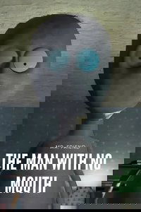 Poster de The Man With No Mouth