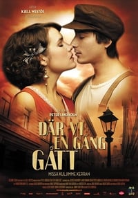 Där vi en gång gått (2011)