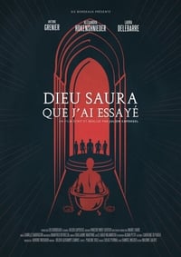 Dieu saura que j'ai essayé (2019)