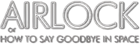 Логотип фильма «Airlock, or How to Say Goodbye in Space (2007)» — (1 из 2)