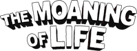 Логотип сериала «The Moaning of Life (2013-2015)» — (3 из 18)