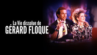 La Vie Dissolue de Gérard Floque