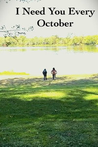 I Need You Every October