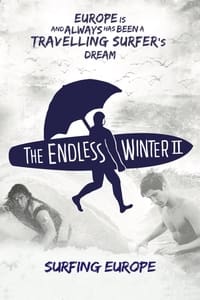 The Endless Winter II: Surfing Europe