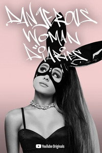 Постер сериала «Ariana Grande: Dangerous Woman Diaries (2018)» — (2 из 15)