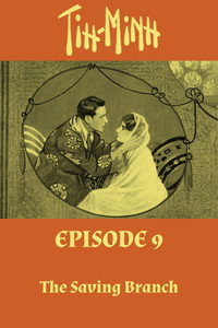 Tih Minh: Épisode 9 - La Branche de salut (1919) poster