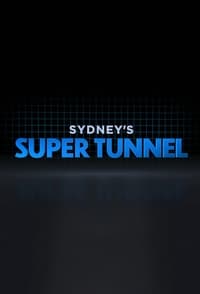 copertina serie tv Sydney%27s+Super+Tunnel 2020
