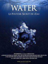 Poster de Water, Le Pouvoir Secret de l'Eau