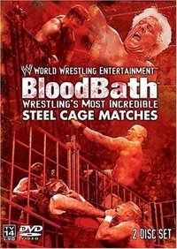 WWE: Bloodbath - Wrestling's Most Incredible Steel Cage Matches (2003)