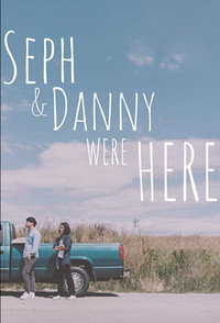 Постер фильма «Seph & Danny Were Here (2021)» — (2 из 2)
