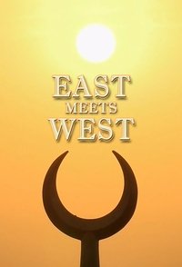 East Meets West: The Birth Of Civilization