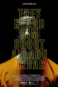 Poster de They Heard Him Shout Allahu Akbar