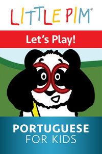 Little Pim: Let's Play! - Portuguese for Kids