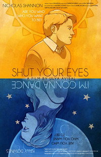 Постер фильма «Shut Your Eyes I'm Gonna Dance (2018)» — (1 из 1)