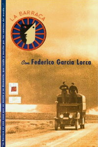 La Barraca. Lorca por los caminos de España