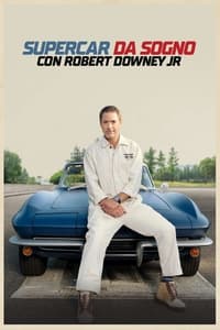 copertina serie tv Supercar+da+sogno+con+Robert+Downey+Jr. 2023