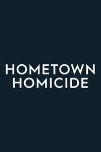 tv show poster Hometown+Homicide 2018