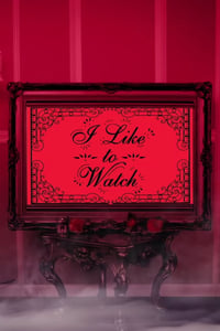 Cover of the Season 3 of I Like to Watch