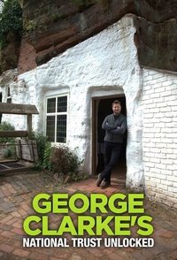 George Clarke's National Trust Unlocked - Season 1