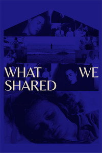 Постер фильма «What We Shared (2021)» — (2 из 3)