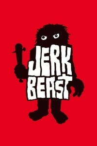 Jerkbeast (2005)