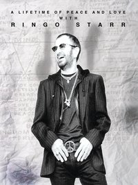 Poster de Ringo Starr: A Lifetime of Peace and Love