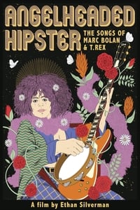 Angelheaded Hipster: The Songs of Marc Bolan & T. Rex - 2023