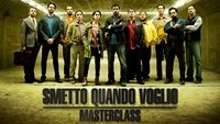I Can Quit Whenever I Want 2: Masterclass
