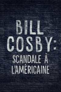 Bill Cosby: An American Scandal (2017)