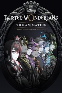 Disney: Twisted-Wonderland - The Animation